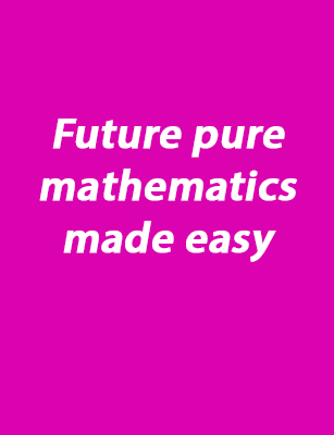 Future pure mathematics made easy