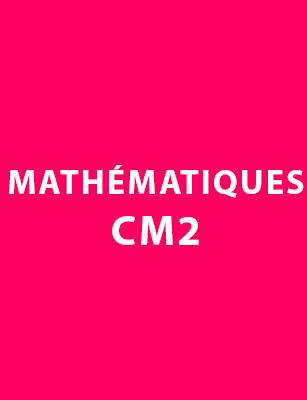 Mathématiques CM2