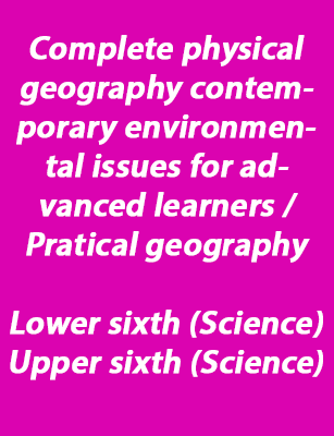 Complete physical geography contemporary environmental issues for advanced learners / Pratical geography