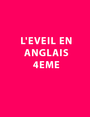 L'Eveil en Anglais 4eme