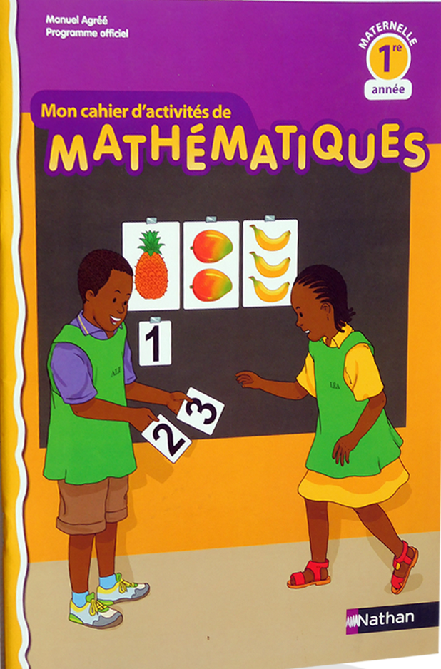Mon cahier d'activités de Mathématique 1ère année