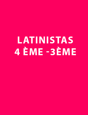 Latinistas 4 ème -3ème