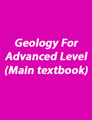Geology For Advanced Level (Main textbook)