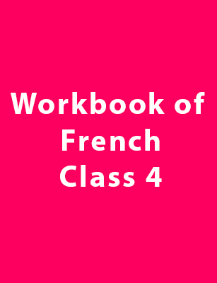 Workbook of French - Class 4