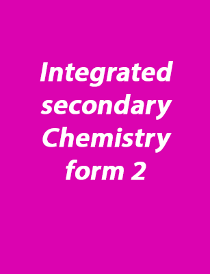 Integrated secondary Chemistry form 2