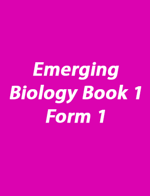 Emerging  Biology book 1 - Form 1