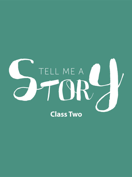 Tell me a story - Class 2