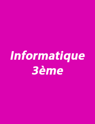 Informatique 3ème