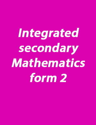 Integrated secondary Mathematics form 2