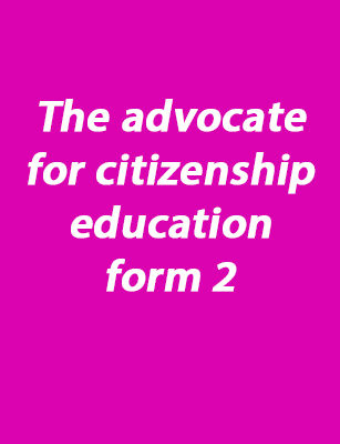 The advocate for citizenship education form 2