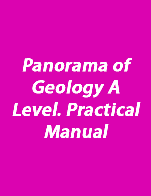 Panorama of Geology A Level. Practical Manual
