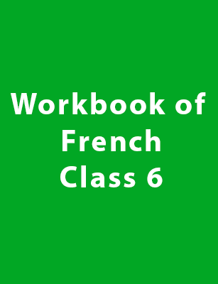 Workbook of French - Class 6